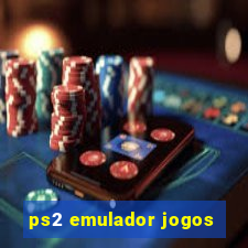 ps2 emulador jogos