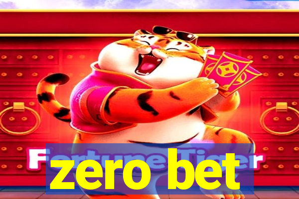 zero bet