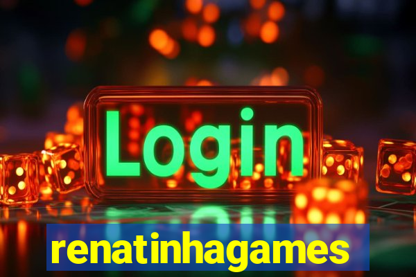 renatinhagames