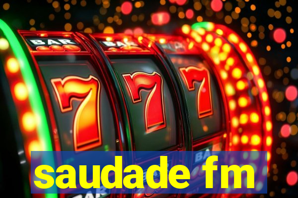 saudade fm