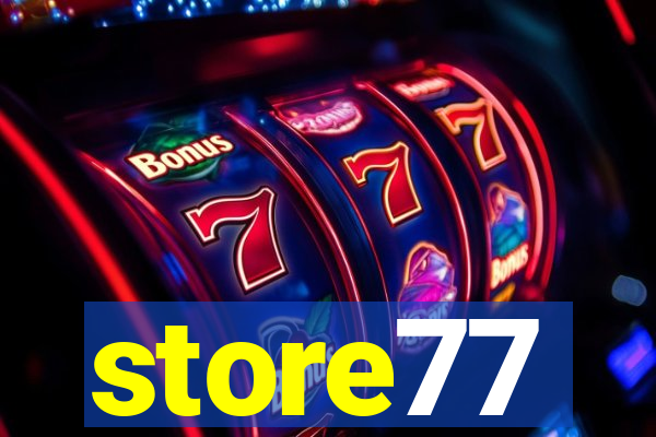 store77