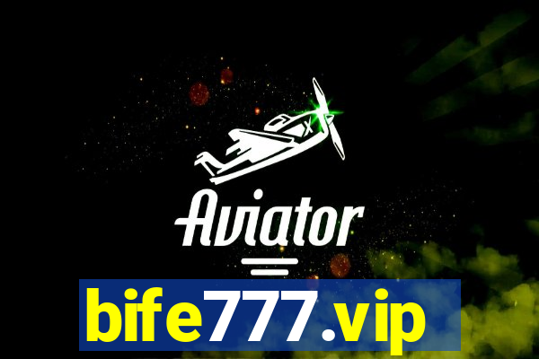 bife777.vip