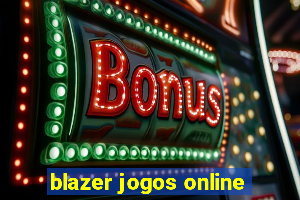 blazer jogos online