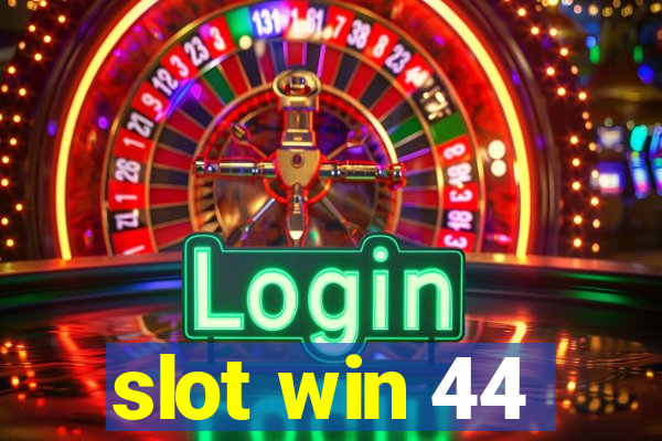 slot win 44