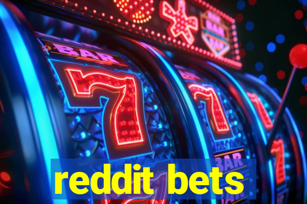 reddit bets