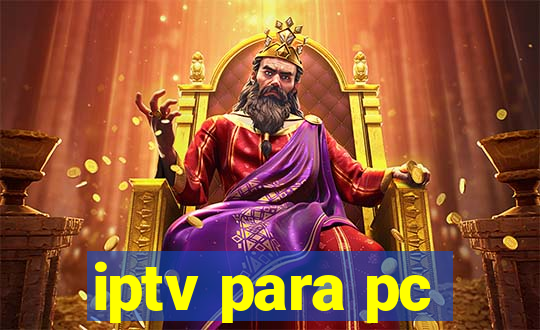 iptv para pc