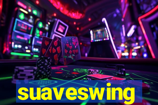 suaveswing