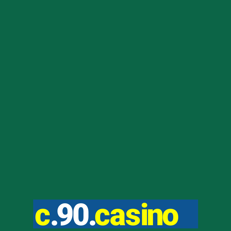 c.90.casino