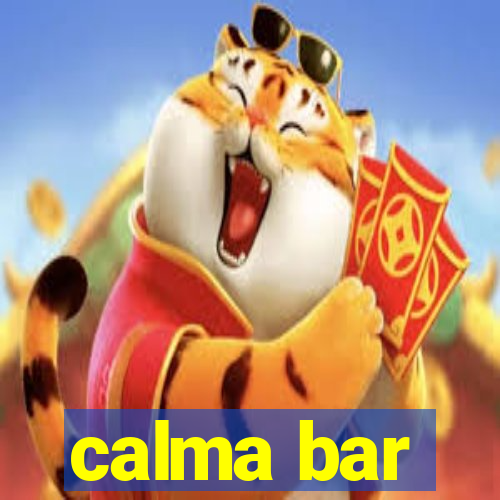 calma bar