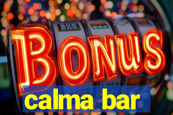 calma bar