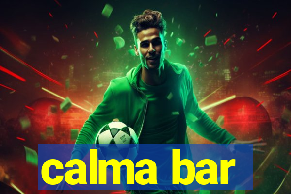 calma bar