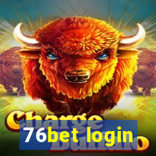 76bet login