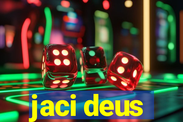 jaci deus