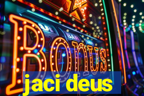 jaci deus