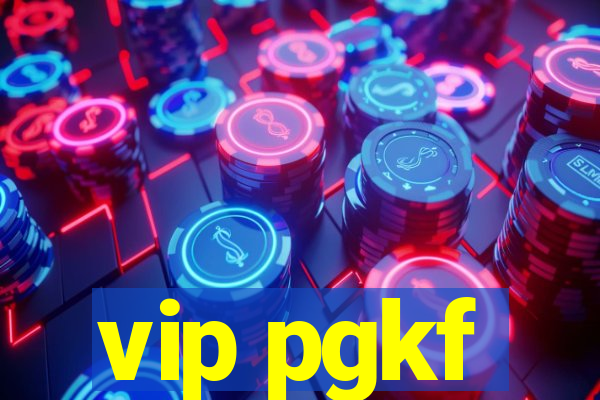 vip pgkf