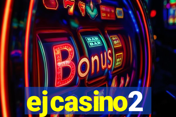 ejcasino2