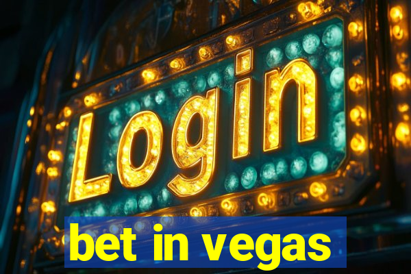 bet in vegas