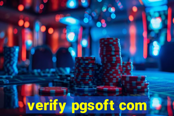 verify pgsoft com