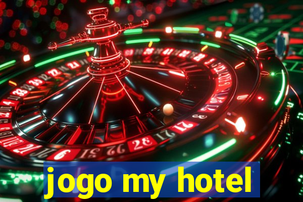 jogo my hotel