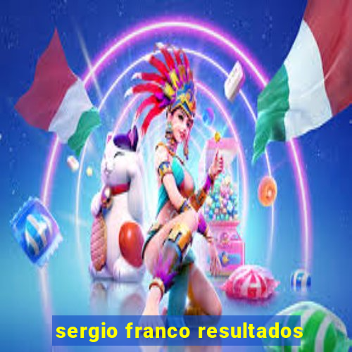 sergio franco resultados