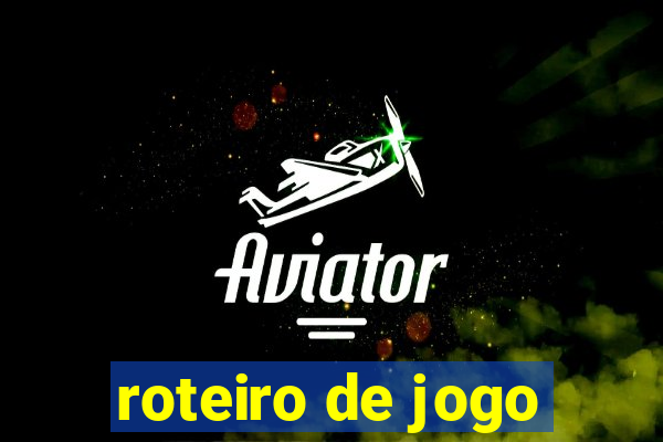 roteiro de jogo