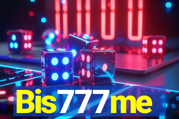 Bis777me