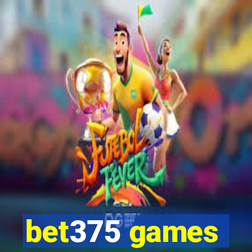 bet375 games