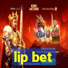 lip bet