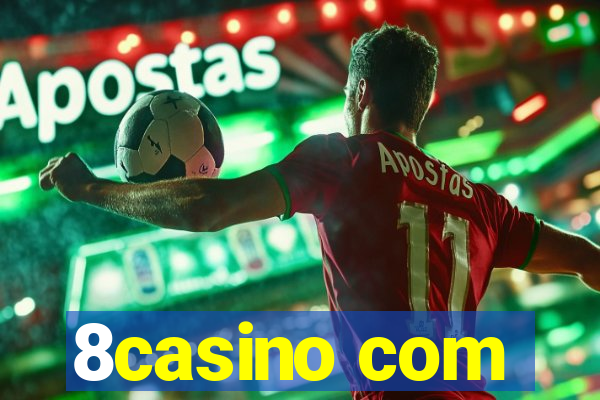 8casino com