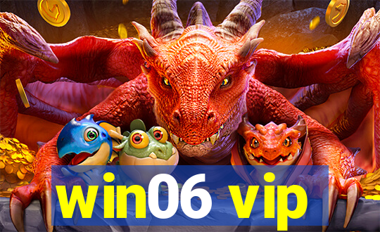 win06 vip