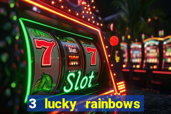 3 lucky rainbows slot demo