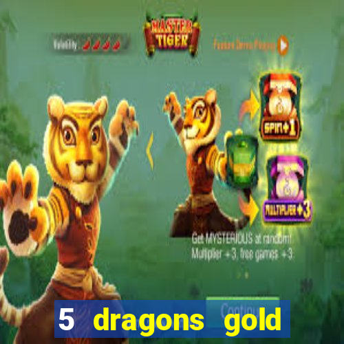 5 dragons gold slot online free