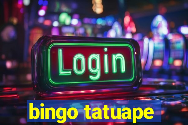 bingo tatuape