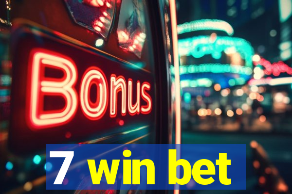 7 win bet