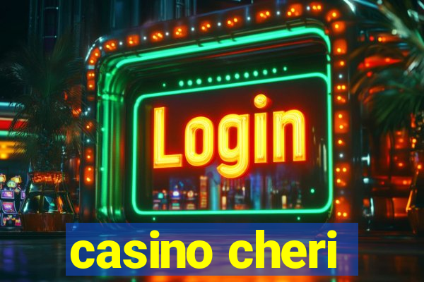 casino cheri