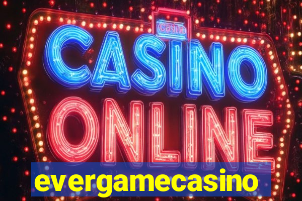 evergamecasino