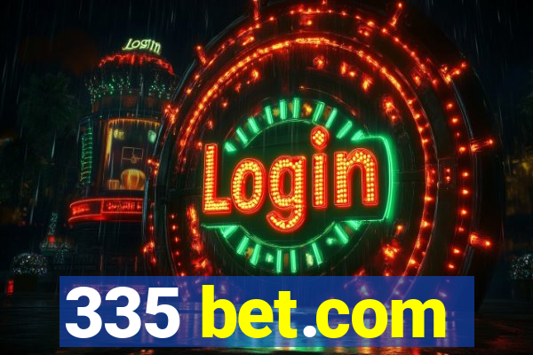 335 bet.com