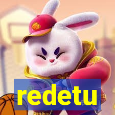 redetu