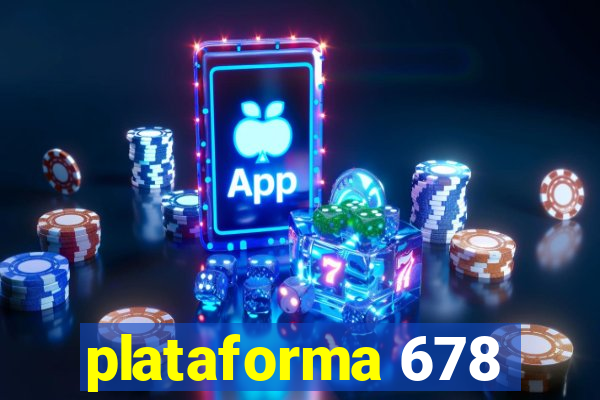 plataforma 678