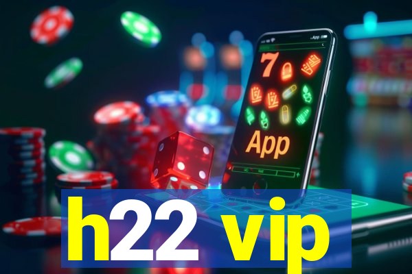 h22 vip