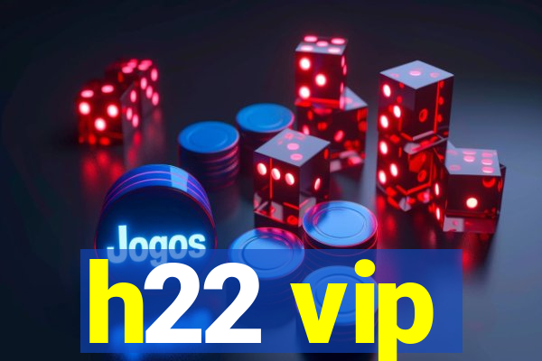 h22 vip