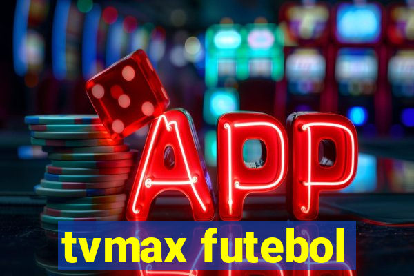 tvmax futebol