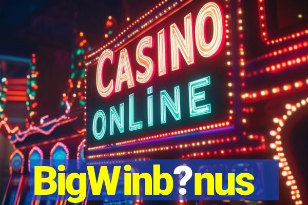 BigWinb?nus