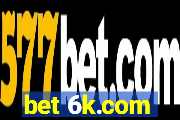 bet 6k.com