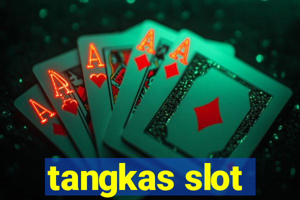 tangkas slot