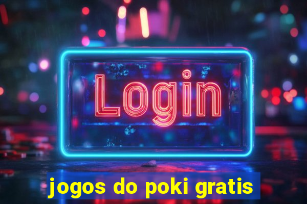 jogos do poki gratis