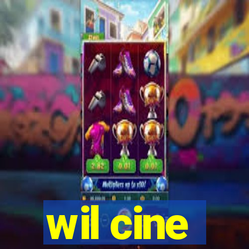 wil cine