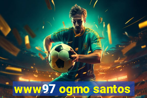 www97 ogmo santos