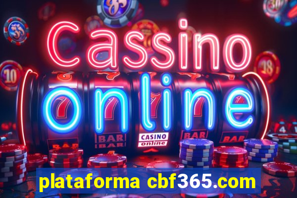 plataforma cbf365.com