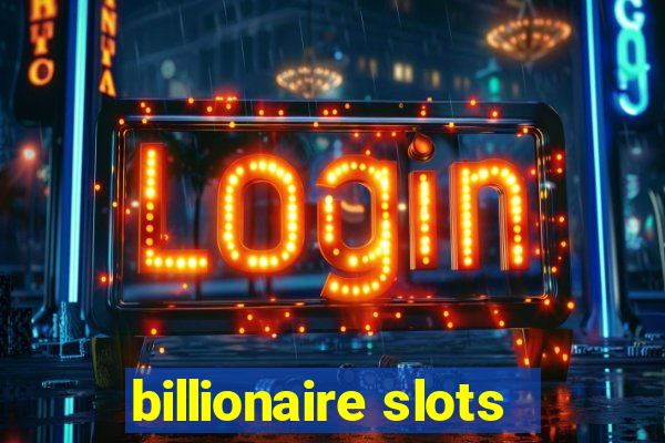 billionaire slots